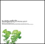 susquatch/Water plant