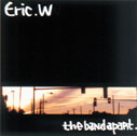 the band apart/Eric . W