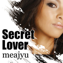 meajyu（ミージュ）/Secret Lover