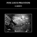 FOX LOCO PHANTOM/GARDEN
