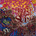 ROACH/BREED OF THE SUN
