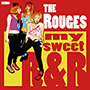 The Rouges/my sweet R&R