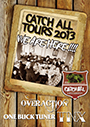 TNX, ONE BUCK TUNER, OVER ACTION/CATCH ALL TOURS 2013 〜WE ARE HERE!!!!〜（DVD）