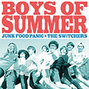 JUNK FOOD PANIC×THE SWiTCHERS/BOYS OF SUMMER