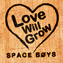 SPACE BOYS/Love Will Grow