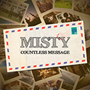 MISTY/COUNTLESS MESSEAGE