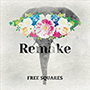 FREE SQUARES/Remake
