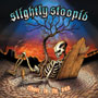 Slightly Stoopid/Closer To The Sun