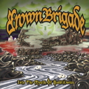 Brown Brigade/The MouthOf Badd(D)ness