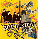 Bordertown/Welcome to
