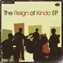 The Reign Of Kindo/EP
