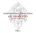 V.A./modal sound fromVelours,Tokyo  01.moderno mixed by Tatsuo Sunaga
