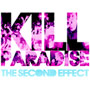 Kill Paradise/The Second Effect
