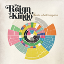 The Reign Of Kindo/This Is What Happens