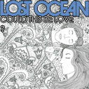 LOST OCEAN/Could This Be Love?