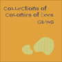 COLLECTIONS OF COLONIES OF BEES/GIVING