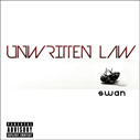Unwritten Law/Swan