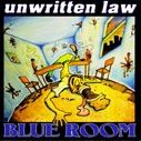 Unwritten Law/Blue Room