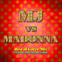 DJ 24Karats GOLD/MJ vs MADONNA Best of Cover Mix Mixed by DJ 24Karats GOLD