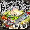 Kottonmouth Kings/Mile High
