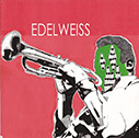 Edelweiss/Edelweiss