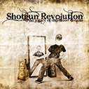 SHOTGUN REVOLUTION/The Legacy Of Childhood Dreams